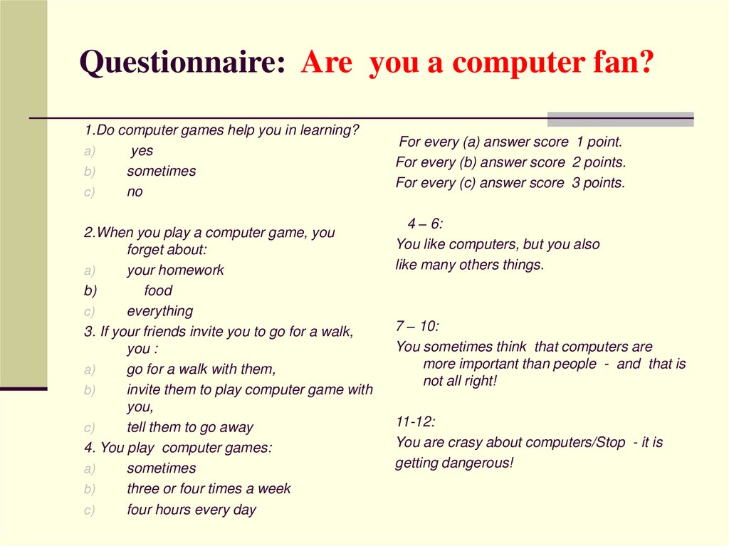 Questionnaire: Are you a computer fan?