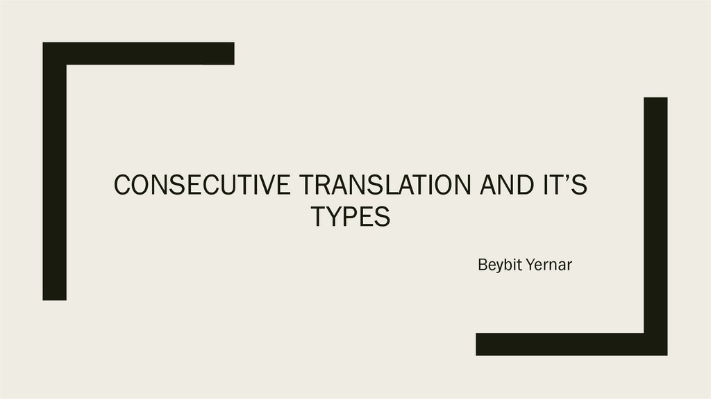 Consecutive Translation And It s Types Online Presentation