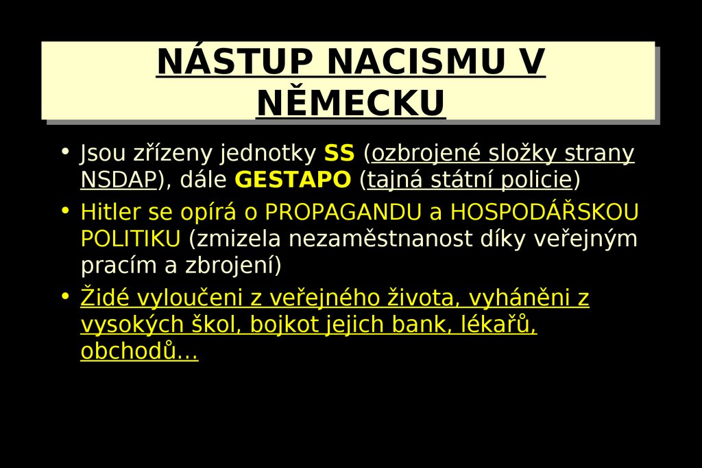 NÁSTUP NACISMU V NĚMECKU