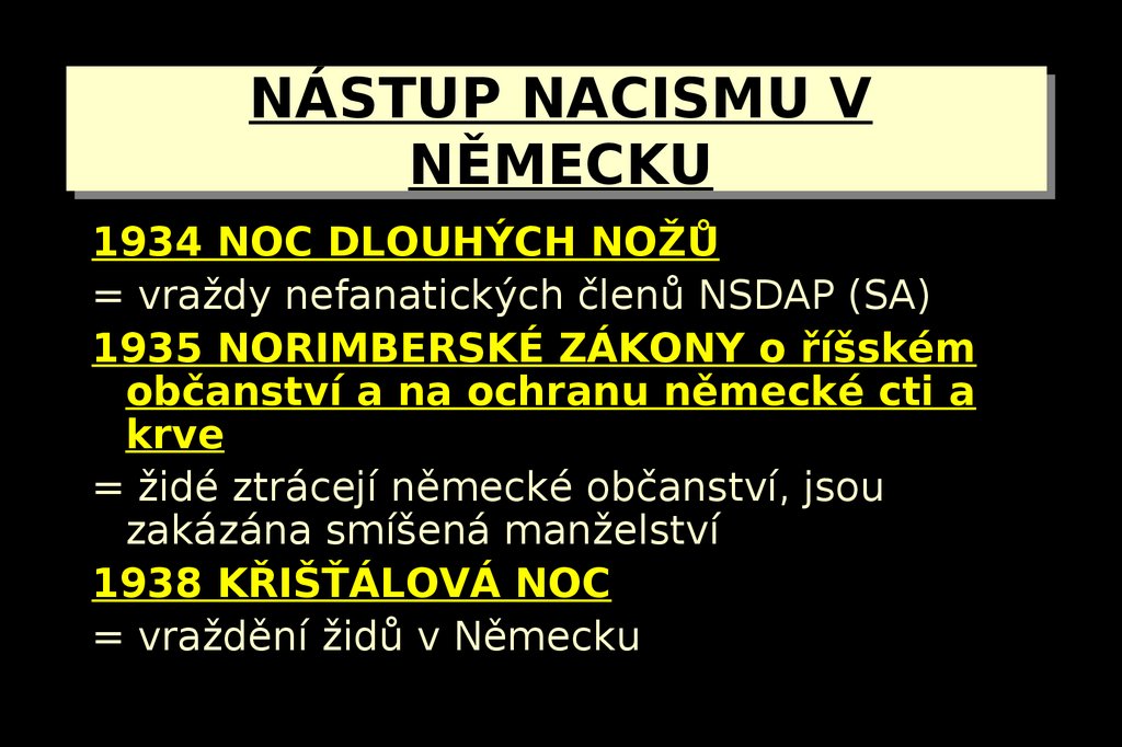 NÁSTUP NACISMU V NĚMECKU