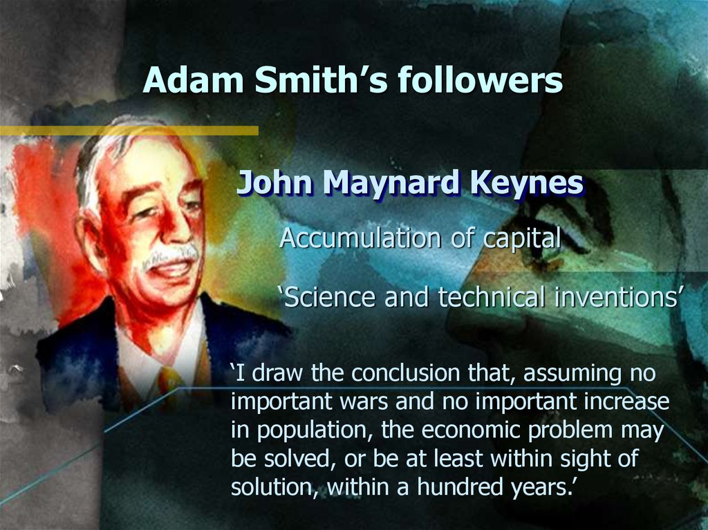 Adam Smith’s followers