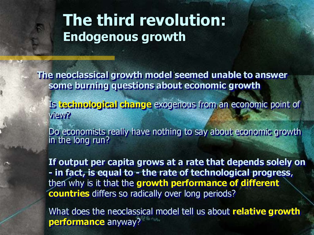 The third revolution: Endogenous growth