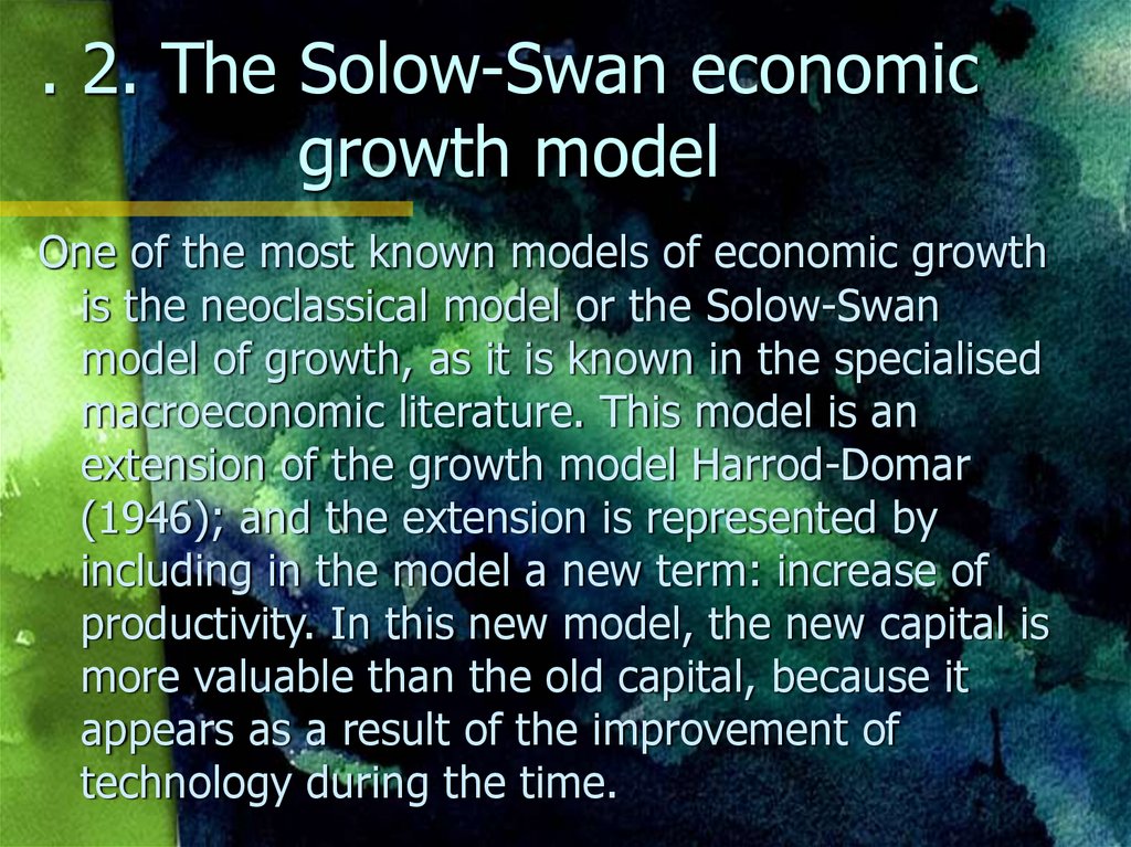 . 2. The Solow-Swan economic growth model