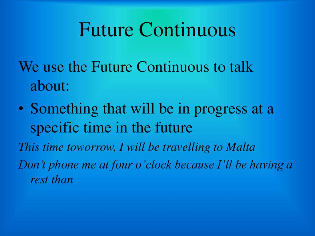 Future continuous упр. Future Continuous. Future Continuous используется. When we use Future Continuous. Future Continuous использование.