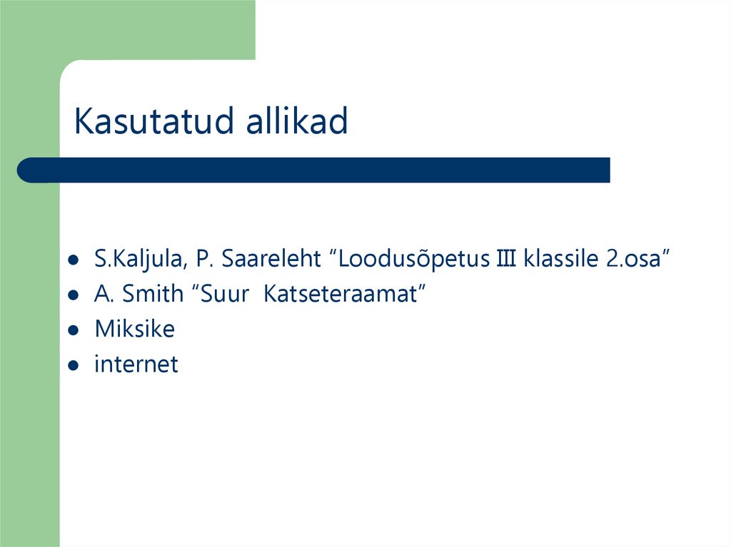 Kasutatud allikad