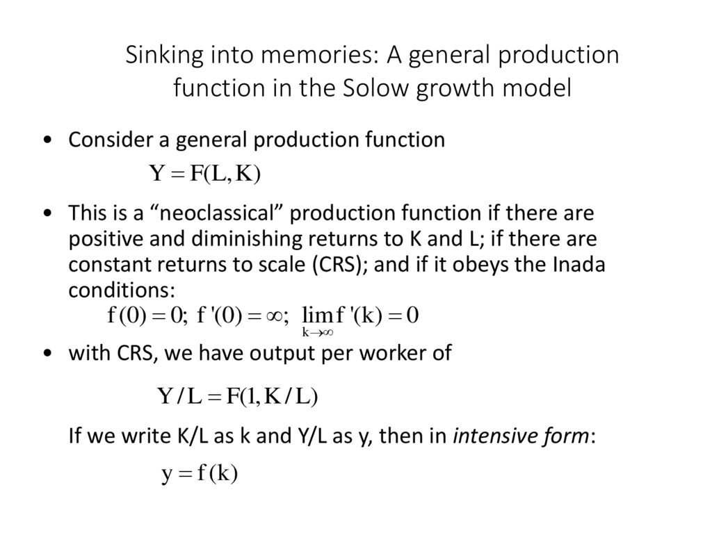 Sinking into memories: A general production function in the Solow growth model