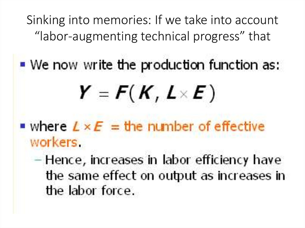 Sinking into memories: If we take into account “labor-augmenting technical progress” that