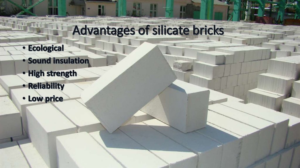 Advantages of silicate bricks