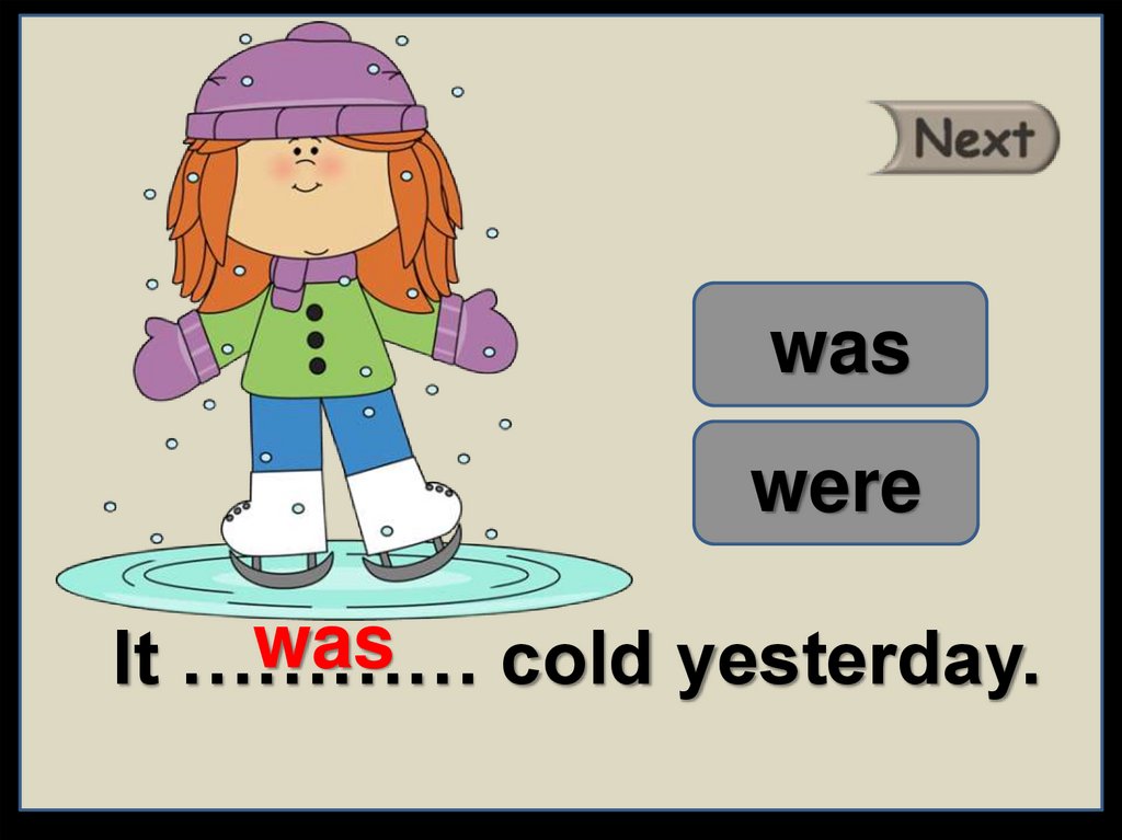 It was cold yesterday and. Was were раскраска. it&#039;s cold.