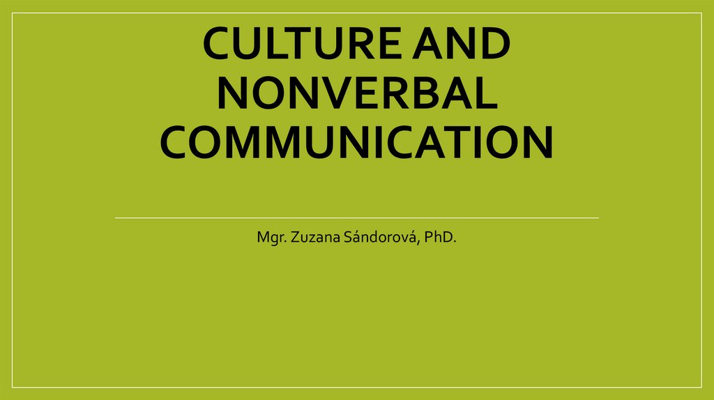 Give Two Examples Of How Nonverbal Communication Is Different In Different Cultures