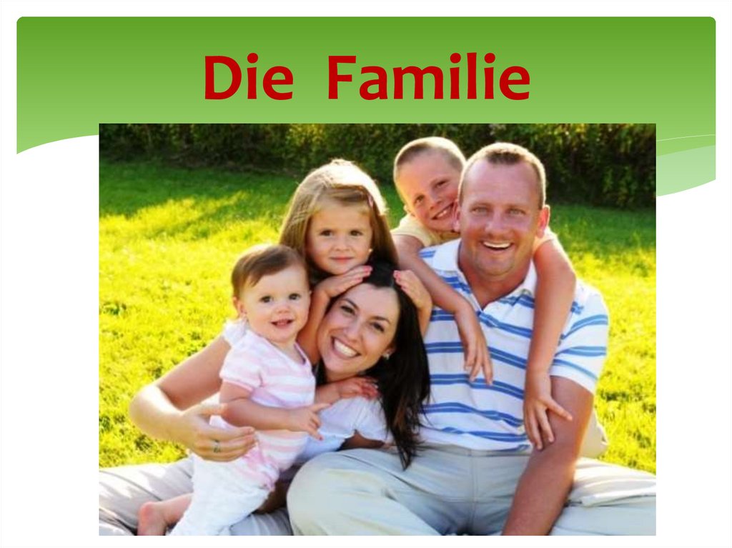 Die familie презентация