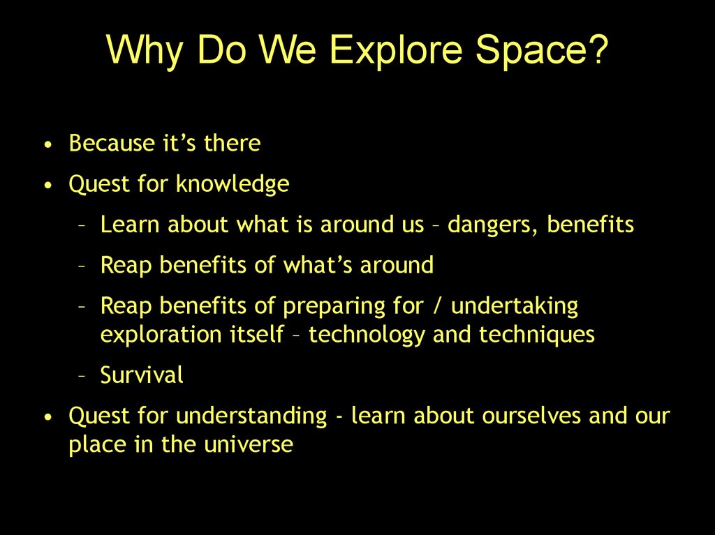 Why Do We Explore Space?