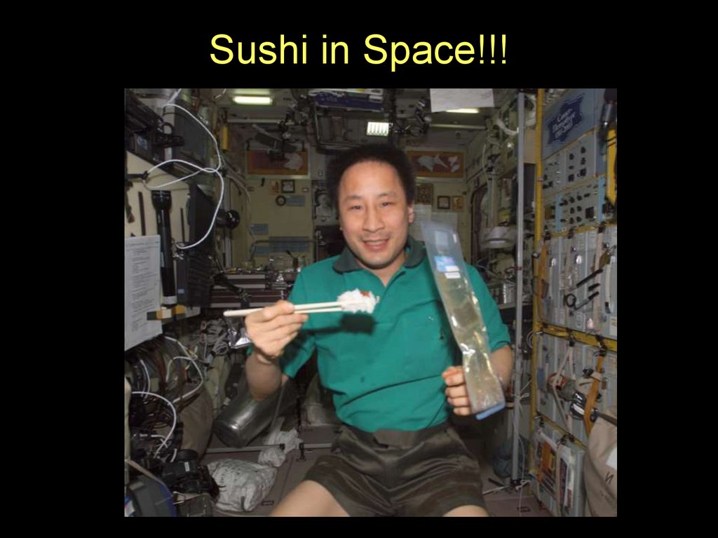 Sushi in Space!!!