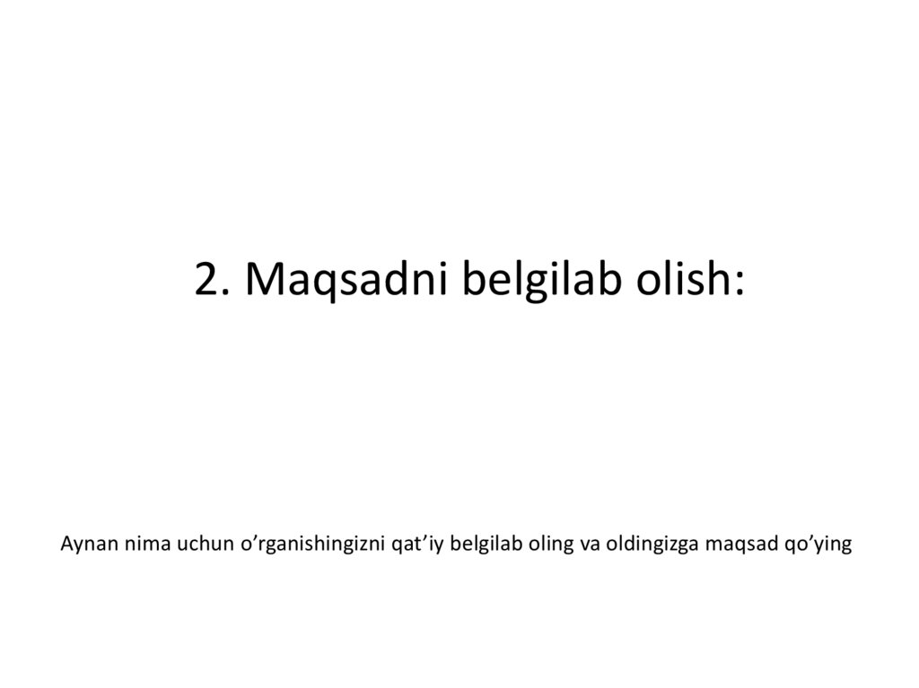 2. Maqsadni belgilab olish: