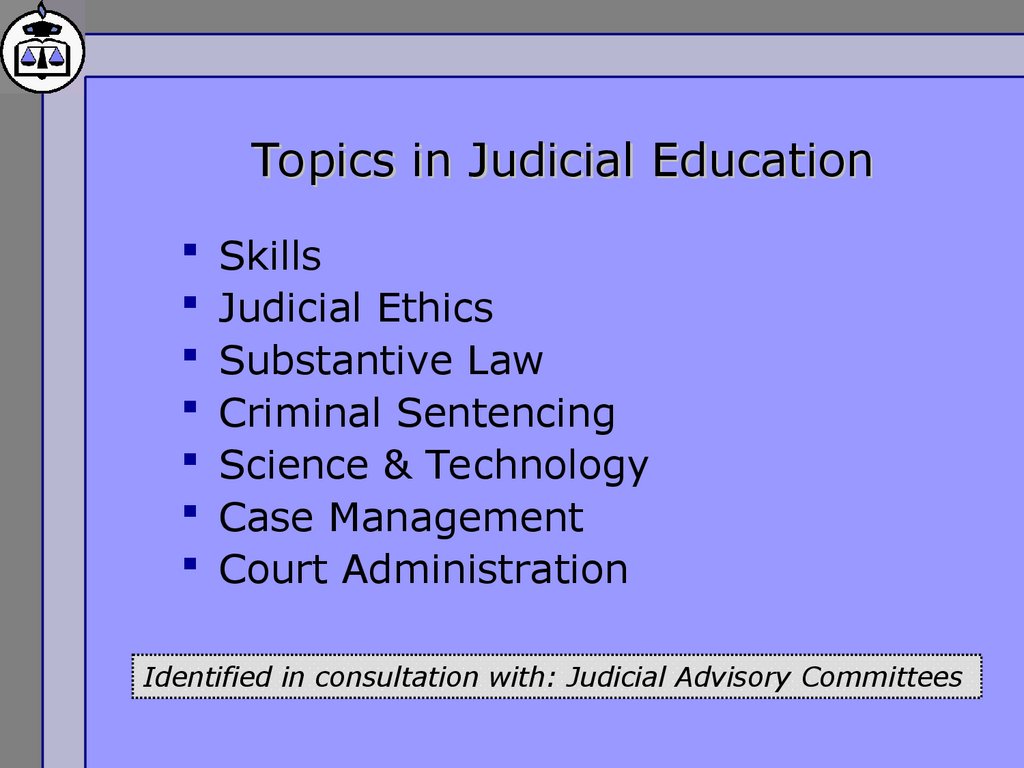 Topics in Judicial Education