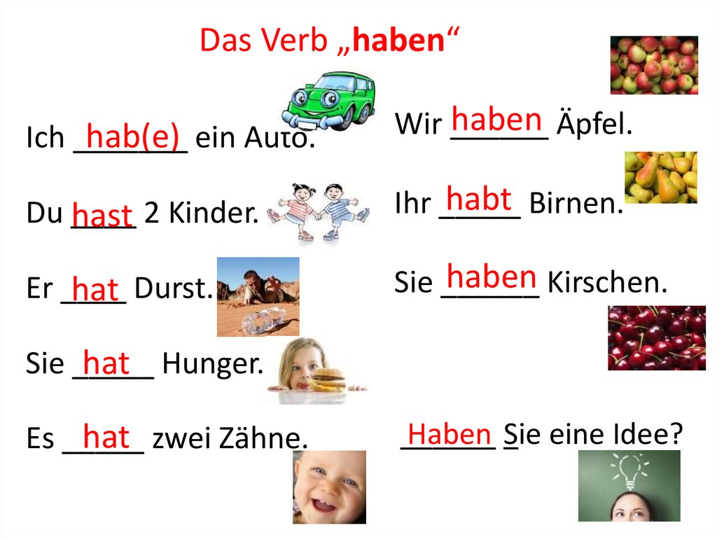 Habe hat haben. Haben sein в немецком языке упражнения. Немецкий язык 5 класс глагол haben презентация. Durst на немецком. Глагол haben в немецком языке упражнения 5 класс.