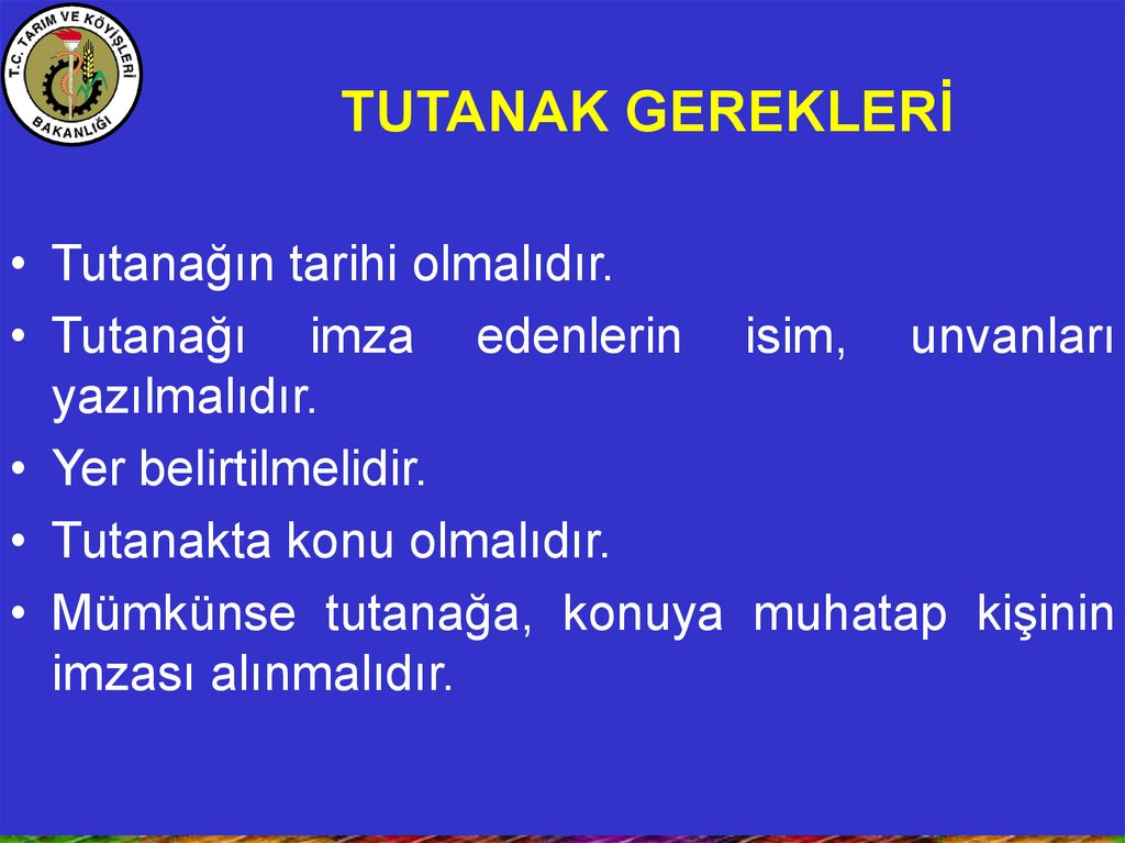 TUTANAK GEREKLERİ