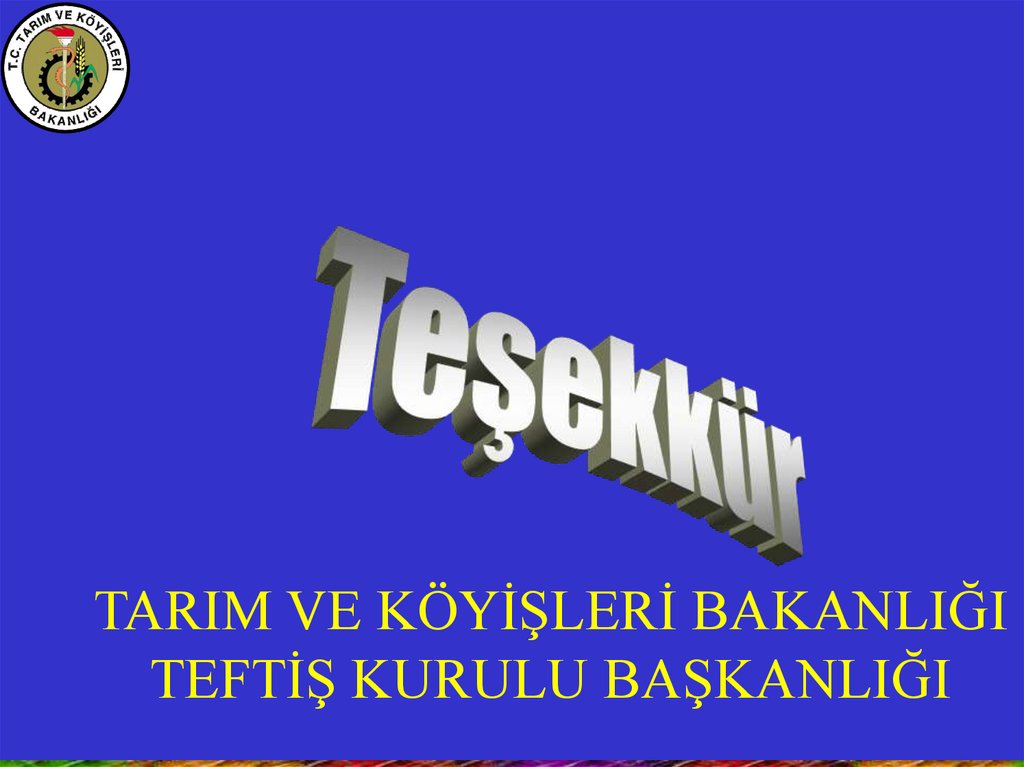 TARIM VE KÖYİŞLERİ BAKANLIĞI TEFTİŞ KURULU BAŞKANLIĞI