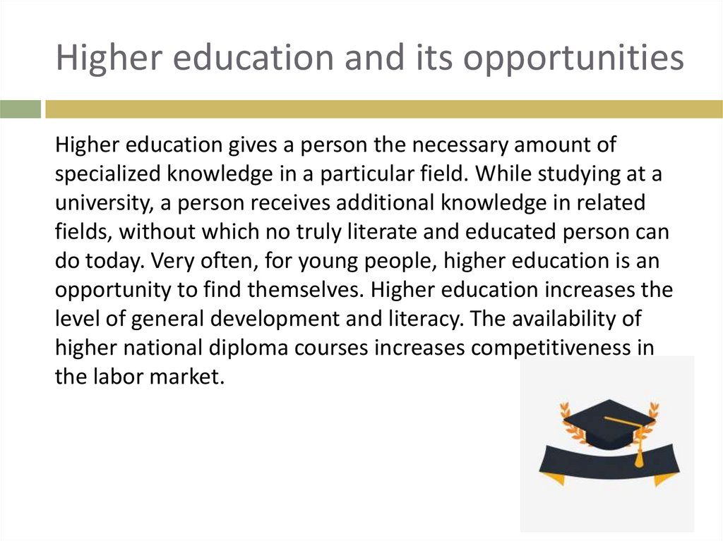 Higher education and its opportunities