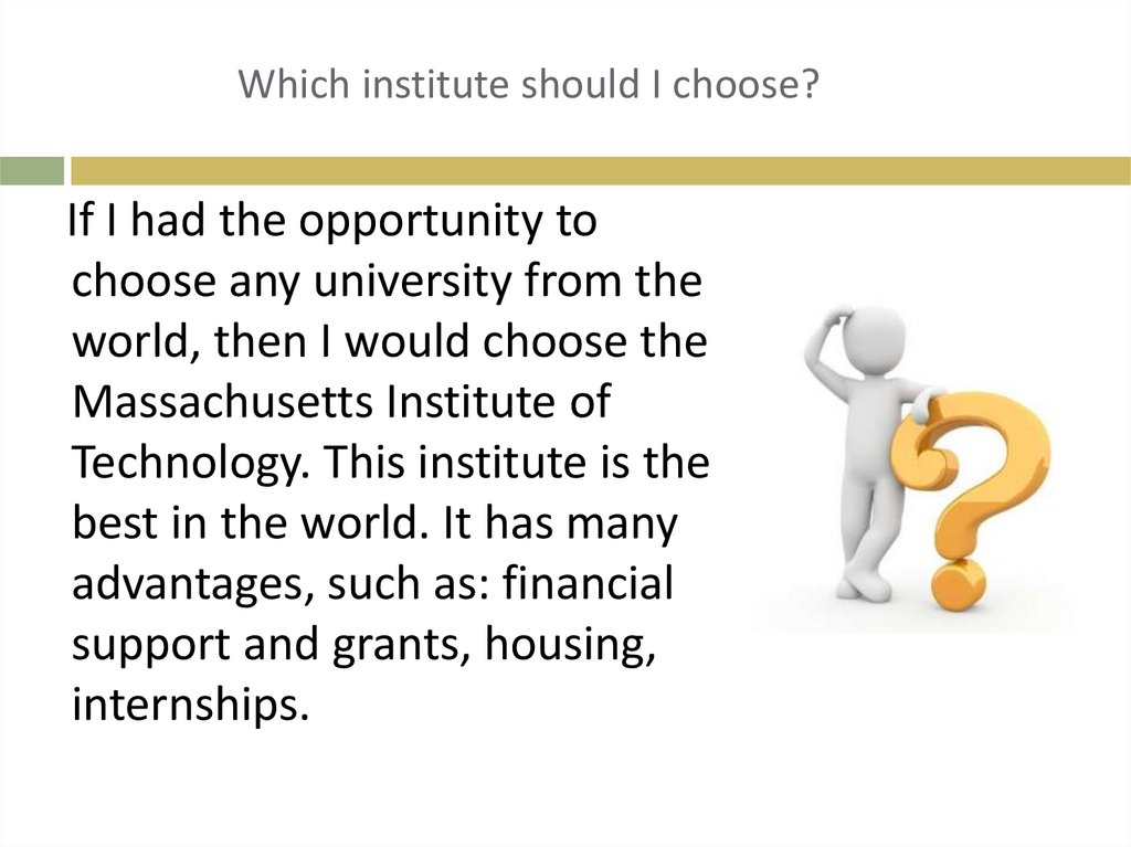 Which institute should I choose?