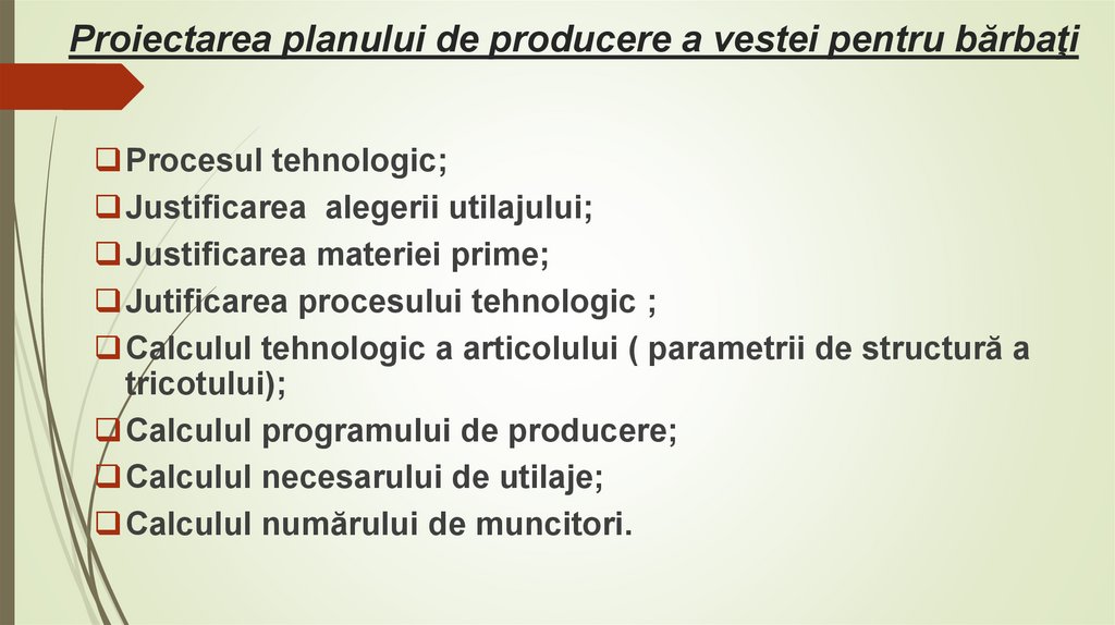Proiectarea planului de producere a vestei pentru bărbaţi