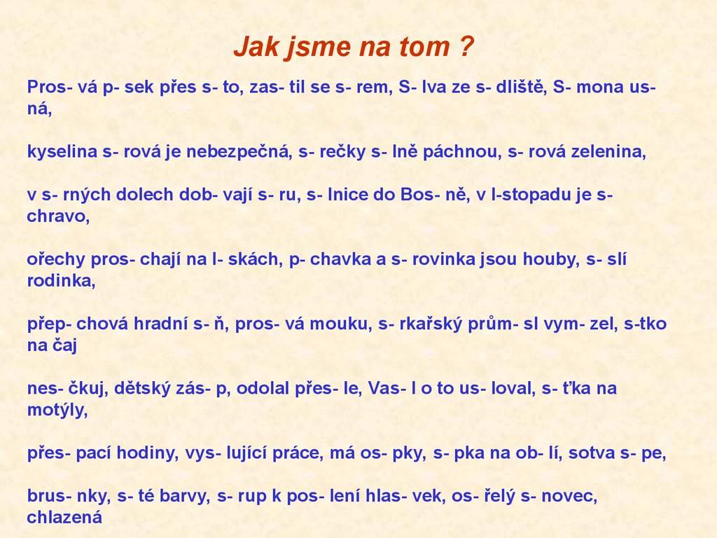 Jak jsme na tom ?