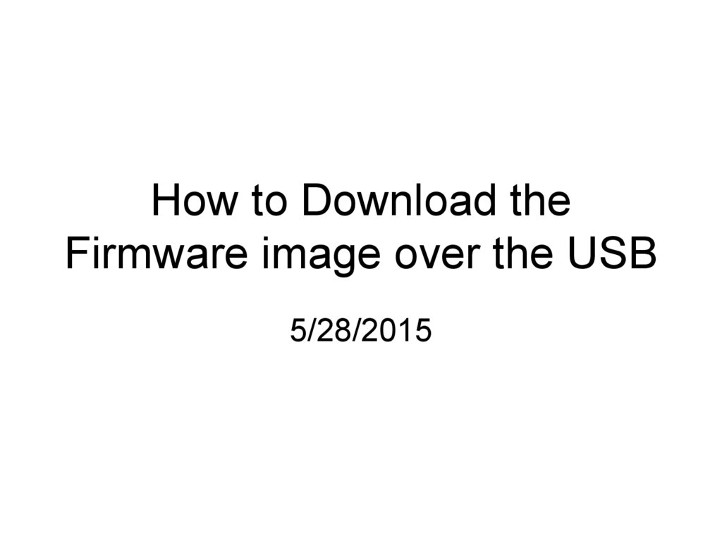 How to Download the Firmware image over the USB