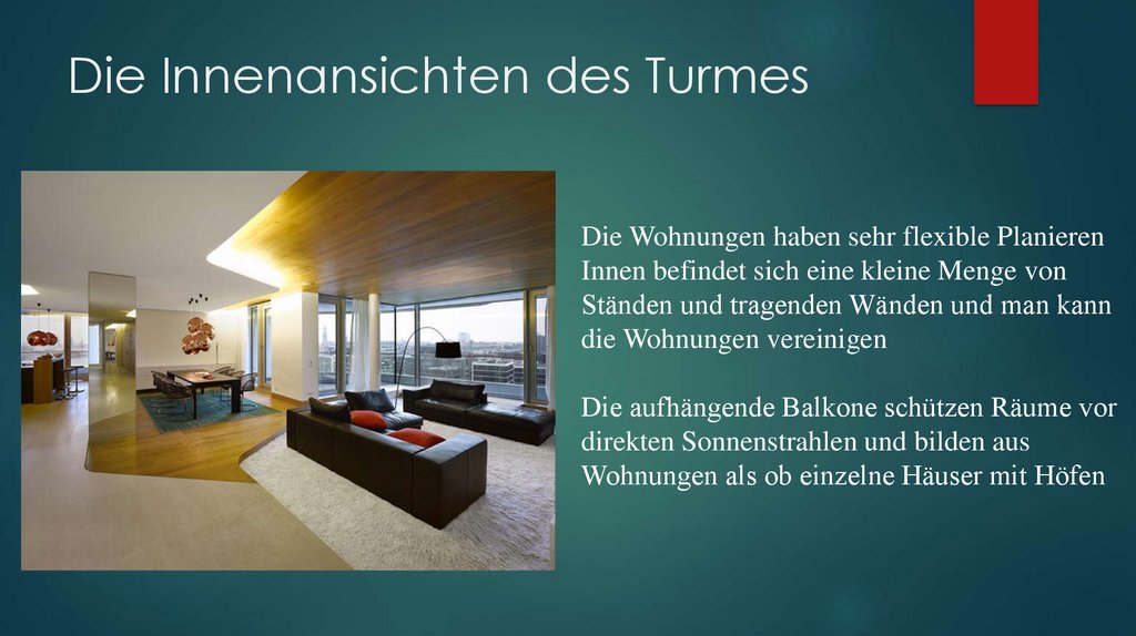 Die Innenansichten des Turmes