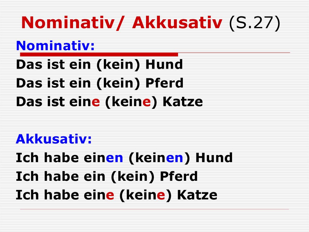 Nominativ/ Akkusativ (S.27)