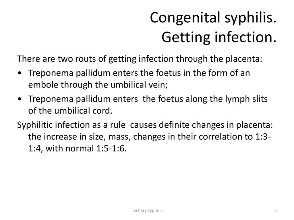 Congenital syphilis. Getting infection.