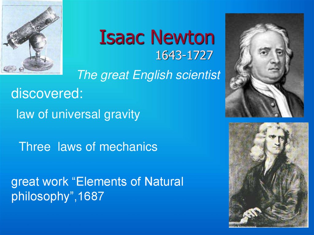 Ученые россии на английском. Isaac Newton (1643-1727). Английский ученый Ньютон.