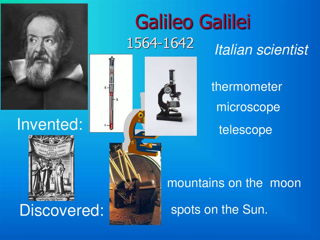 To invent to discover. Термометр презентация Галилео Галилей. Презентация Галилео Галилей по английскому языку. Great Inventors and Inventions. Галилео Галилей спасибо за внимание.