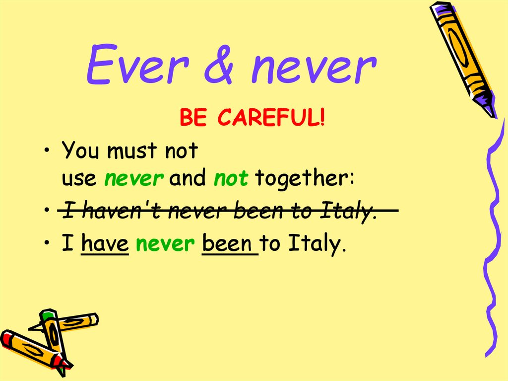 Ever & never