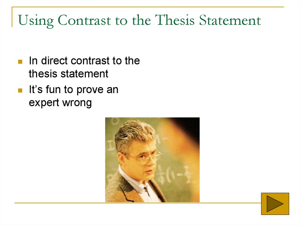 Using Contrast to the Thesis Statement