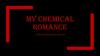 My chemical romance