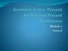 Grammar in Use. Present Perfect and Present Continuous