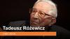 Tadeusz Różewicz (1921-2014)