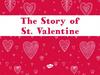 The Story of St. Valentine
