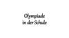 Olympiade in der Schule