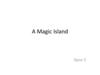 A Magic Island. Урок 3