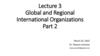 Global and Regional International Organizations. Lecture 3. Part 2