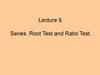 Lecture 9. Series. Root Test and Ratio Test