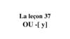 OU -[у]. La leçon 37