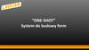 “One-shot” system do budowy form