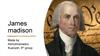 James Madison