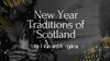 New Year Traditions of Scotland
