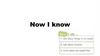 Now I know
