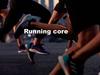 Running core