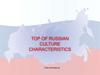 Top of Russian culture characteristics