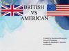 British vs A inmerican